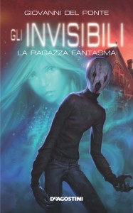 Gli Invisibili - La ragazza fantasma