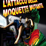 L'attacco della moquette mutante piccola